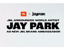 JBL เปิดตัวศิลปินระดับโลก Jay Park ในฐานะ JBL Brand Ambassador คนใหม่