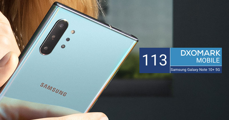 Samsung Galaxy Note 10+ ขึ้นแท่นมือถือกล้องดีที่สุดในโลกจาก Dxomark  ทั้งกล้องหน้าและกล้องหลัง เหนือกว่า Huawei P30 Pro :: Techmoblog.Com
