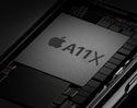 Apple A11X จ่อเป็นชิปเซ็ตตัวแรกของ Apple ที่จะใช้ระบบประมวลผล 8 แกน (Octa-Core) คาดใช้กับ iPad Pro 2018 เป็นรุ่นแรก
