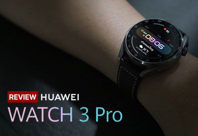 [รีวิว] HUAWEI WATCH 3 Pro สมาร์ทวอชบนระบบ HarmonyOS รองรับ eSIM โทรออกได้ แบตอึดนาน 5 วัน ครบเครื่องด้วยฟีเจอร์ด้านสุขภาพและการออกกำลังกาย