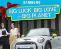 ซัมซุง จัดแคมเปญ Big Luck, Big Love for Big Planet สุดยิ่งใหญ่ส่งท้ายปี 2022 เพียงช็อปเครื่องใช้ไฟฟ้าซัมซุง ครบทุก 10,000 บาท รับสิทธ์ลุ้นเป็นเจ้าของ MINI Electric มูลค่ากว่าสองล้านบาท
