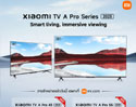 Xiaomi TV A Pro Series 2025 วางจำหน่ายในราคาพิเศษ เริ่มต้น 8,990 บาท