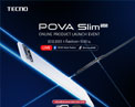 เตรียมสะเทือนวงการ! TECNO POVA SLIM สมาร์ตโฟน 5G จอโค้ง บางที่สุดในโลก เปิดตัว 20 ธ.ค. นี้ บางกว่า  สวยกว่า แกร่งยิ่งกว่าเดิม!